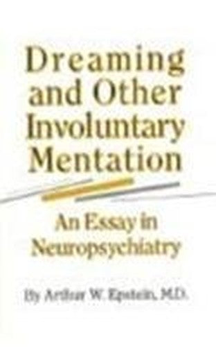 Dreaming and Other Involuntary Mentation