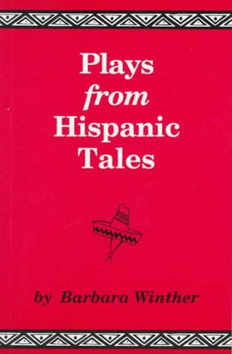 Plays from Hispanic Tales