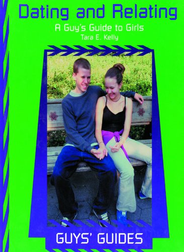 Dating and Relating: a Guy's G