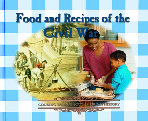 Food and Recipes of the Civil