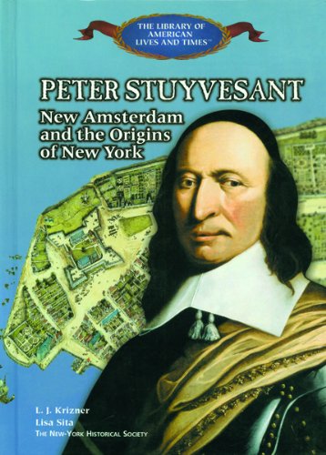 Peter Stuyvesant: New Amsterda