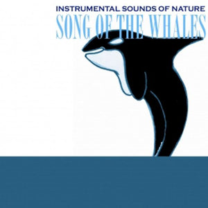 Instrumental Sounds Of Nature - Song of the Whales 