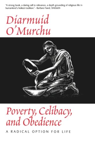 Poverty, Celibacy & Obedience