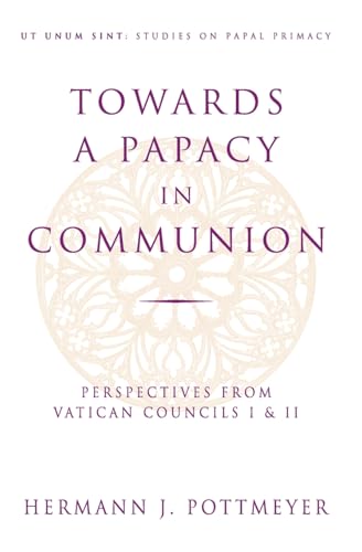Towards a Papacy in Communion