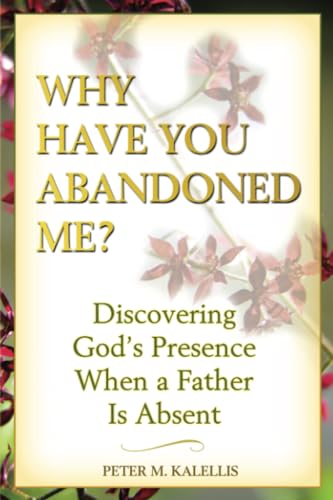 Why Have You Abandoned Me?