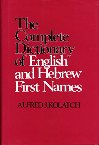 Complete Dictionary of English and Hebrew First Names