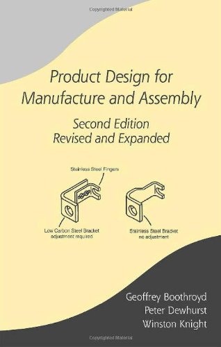 Product Design for Manufacture and Assembly, Second Edition, Revised and Expanded