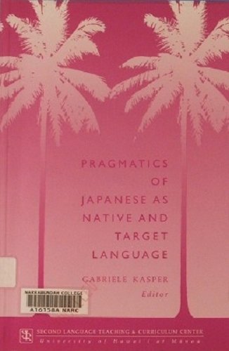 Pragmatics of Japanese As Native and Target Language