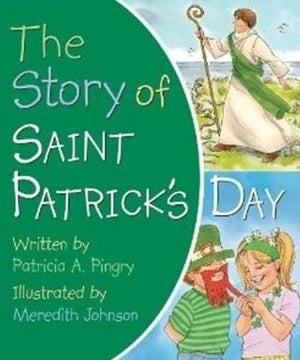 The Story of Saint Patrick's Day
