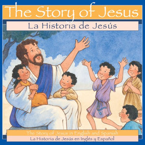 The Story of Jesus / Historia de Jesus