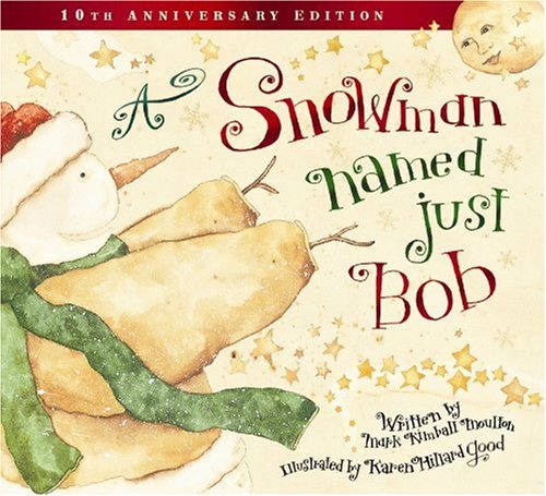 A Snowman Named Just Bob