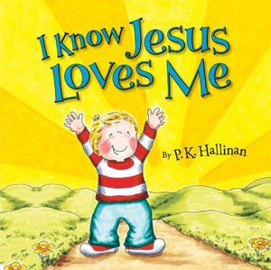 I Know Jesus Loves Me 