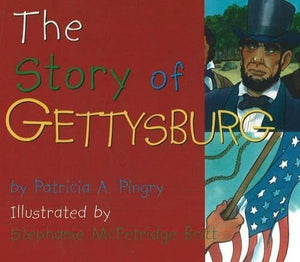 The Story of Gettysburg