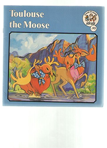 Toulouse the Moose