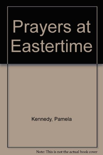 Prayers at Eastertime