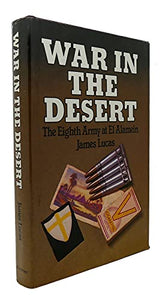 War in the Desert: The Eighth Army at El Alamein 