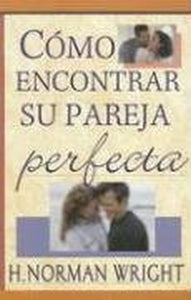 Como Encontrar Su Pareja Perfecta 