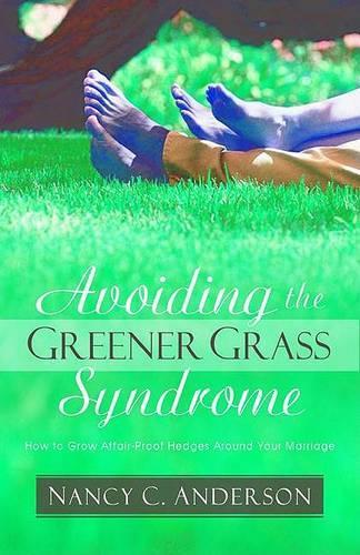 Avoiding the Greener Grass Syndrome