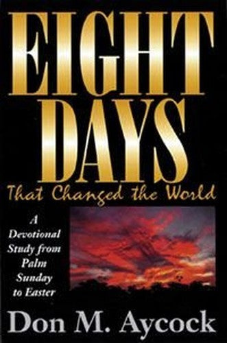 Eight Days That Changed the World