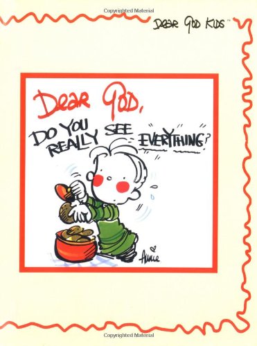 Dear God, Do You Really See Everything?