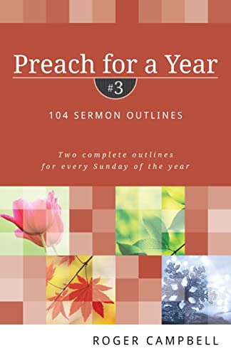 Preach for a Year - 104 Sermon Outlines
