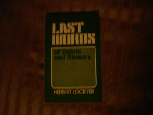 Last Words of Saints & Sinners