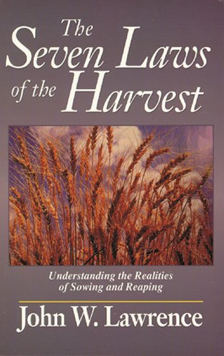 The Seven Laws of the Harvest