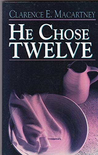 He Chose Twelve