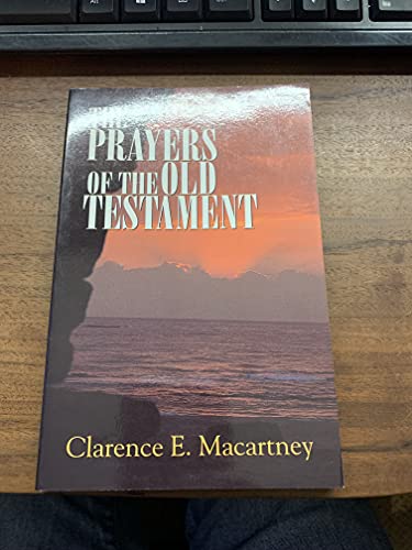 The Prayers of the Old Testament