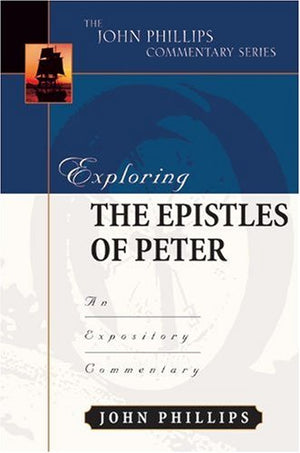 Exploring the Epistles of Peter
