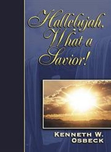 Hallelujah, What a Savior!