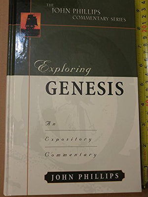 Exploring Genesis  An Expository Commentary