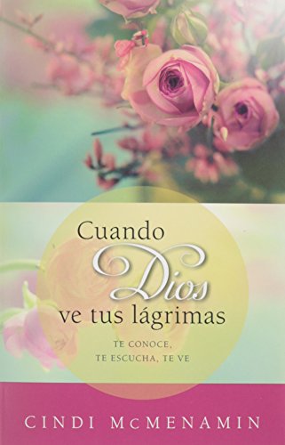 Cuando Dios Ve Tus L�grimas
