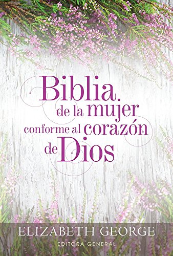 Biblia de la Mujer Conforme Al Corazon de Dios