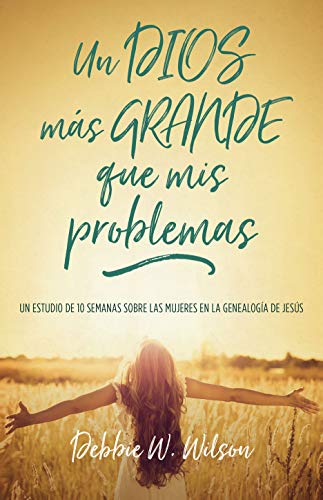 Un Dios Mas Grande Que MIS Problemas