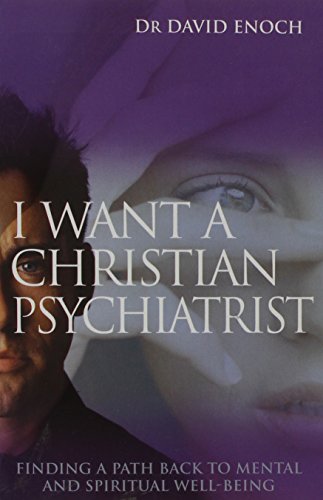 I Want A Christian Psychiatrist