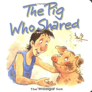 The Pig Who Shared 