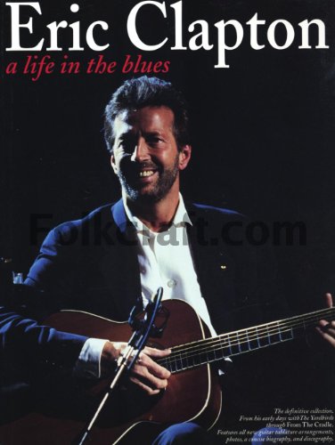 Eric Clapton - A Life in the Blues