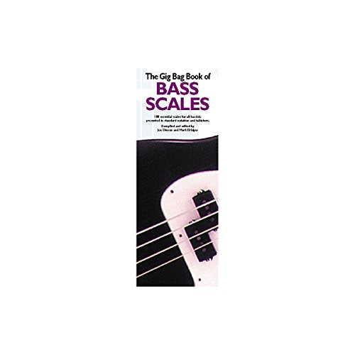 The Gig Bag Book of Bass Scales: 180 Essential Scales Presented in Standard Notation and Tablature
