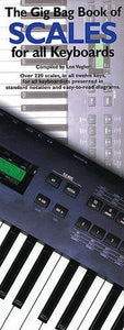 The Gig Bag Book Of Scales For All Keyboards 