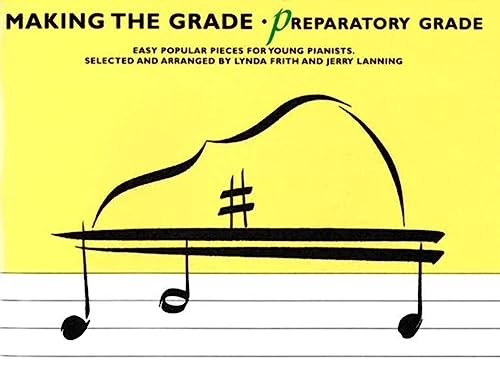 Making the Grade - Preparatory Grade: Easy Popular Pieces for Young Pianists