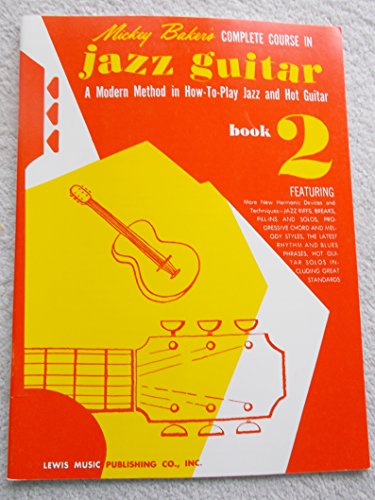 Mickey Baker's Complete Course in Jazz Guitar