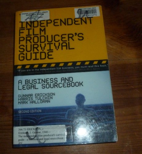 The Independent Film Producer's Survival Guide