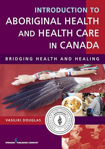 Introduction to Aboriginal Health and Health Care in Canada