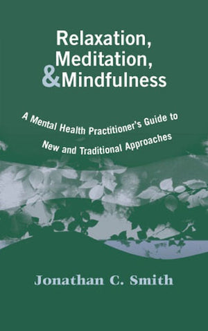 Relaxation, Meditation and Mindfulness