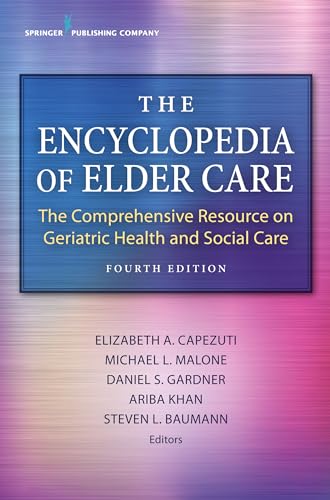 The Encyclopedia of Elder Care