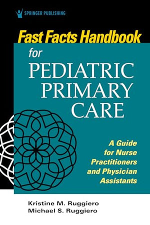 Fast Facts Handbook for Pediatric Primary Care