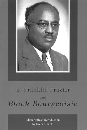 E.Franklin Frazier and ""Black Bourgeoisie