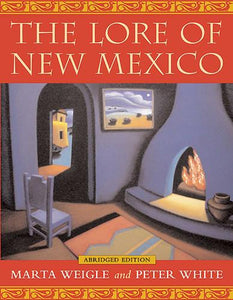 The Lore of New Mexico 