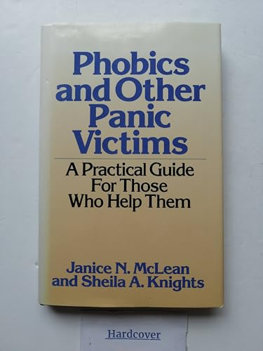 Phobics and Other Panic Victims